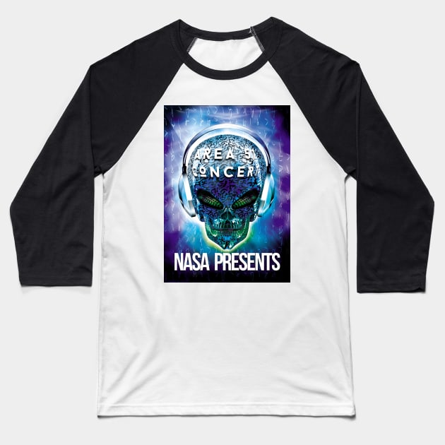 Area 51 Concert Nasa Presents Baseball T-Shirt by mertkaratay